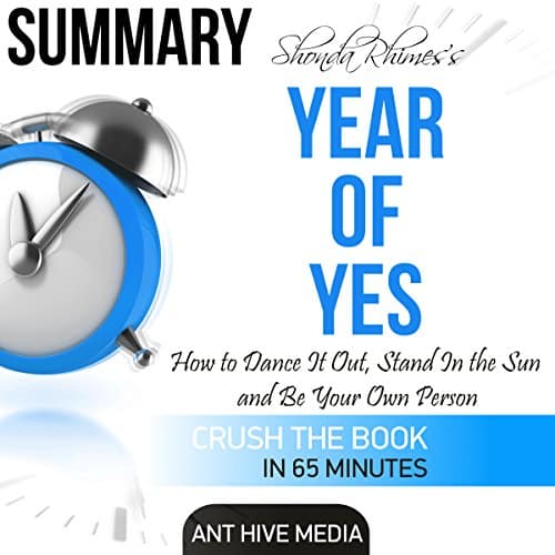 Shonda Rhimes' Year of Yes: How to Dance It Out, Stand in the Sun and Be Your Own Person